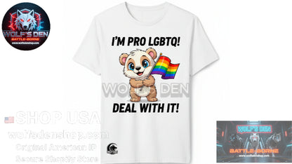I'm Pro LGBTQ, Deal With It! — Unisex Oversized Tee