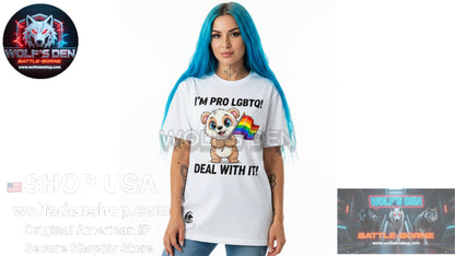 I'm Pro LGBTQ, Deal With It! — Unisex Oversized Tee
